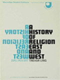 A History Of Religion East And West: An Introduction And Interpretation