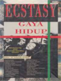Image of Ecstasy Gaya Hidup: Kebudayaan Pop Dalam Masyarakat Komoditas Indonesia / Idi Subandy Ibrahim (Editor)