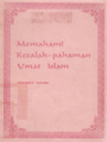 Memahami Kesalah-Pahaman Umat Islam