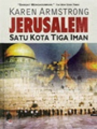 Image of Jerusalem: Satu Kota Tiga Iman
