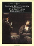 The Brothers Karamazov: A Novel In Four Parts And An Epilogue