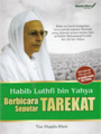 Image of Habib Luthfi bin Yahya: Berbicara Seputar Tarekat