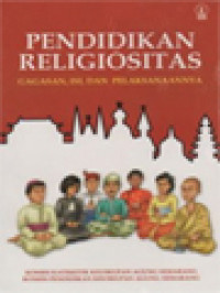 Image of Pendidikan Religiositas: Gagasan, Isi, Dan Pelaksanaannya