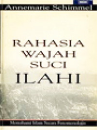 Image of Rahasia Wajah Suci Ilahi: Memahami Islam Secara Fenomenologis