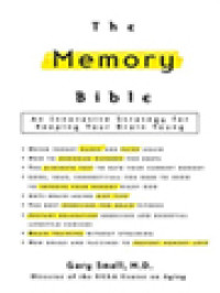 Image of The Memory Bible: An Innovative Strategy For Keeping Your Brain Young