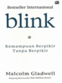 Blink: Kemampuan Berpikir Tanpa Berpikir