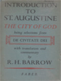 Introduction To St. Augustine: The City Of God, Being Selections From The De Civitate Dei, Including Most Of The XIXth Book, With Text