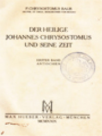 Image of Der Heilige Johannes Chrysostomus Unds Seine Zeit I: Antiochien