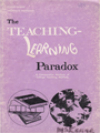 The Teaching-Learning Paradox: A Comparative Analysis Of College Teaching Methods