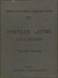 Syntaxe Latine D'apres Les Principes De La Grammaire Historique