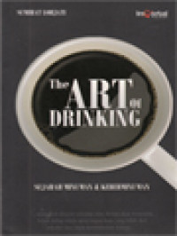 The Art Of Drinking (Sejarah Minuman & Keberminuman)