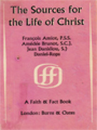 The Sources For The Life Of Christ