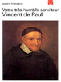 Votre Très Humble Serviteur Vincent De Paul