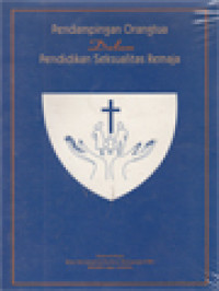 Image of Pendampingan Orangtua Dalam Pendidikan Seksualitas Remaja