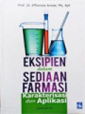 Eksipien Dalam Sediaan Farmasi: Karakterisasi Dan Aplikasi