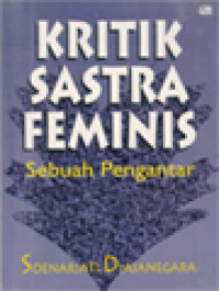 Kritik Sastra Feminis: Sebuah Pengantar