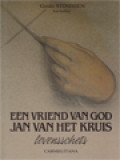 Een Vriend Van God Jan Van Het Kruis: Levensschets