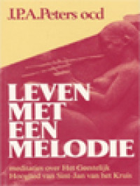 Image of Leven Met Een Melodie: Meditaties Over Het Geestelijk Hooglied Van Sint-Jan Van Het Kruis