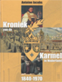 Image of Kroniek Van De Karmel In Nederland 1840-1970
