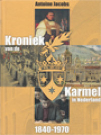 Kroniek van de Karmel in Nederland 1840-1970