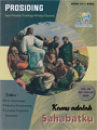 Kamu adalah Sahabatku (29) F.X. Kurniawan, Markus Situmorang, Charles Virgenius Setiawan (Editor); Abraham Sahabat Allah; Sahabat=Sahabat Tuhan Yesus: Suatu Renungan Teologi Biblis; Doa Batin: Doa Persahabatan Dengan Yesus Menurut Santa Teresia Dari Yesus (172-199)