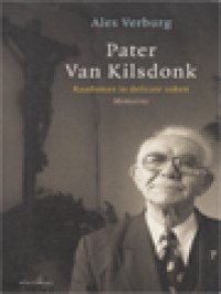 Image of Pater Van Kilsdonk: Raadsman In Delicate Zaken - Memoires