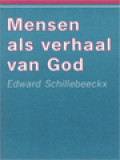 Mensen Als Verhaal Van God