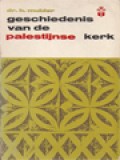 Geschiedenis Van De Palestijnse Kerk (tot 638)