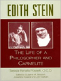 Edith Stein: The Life Of A Philosopher And Carmelite