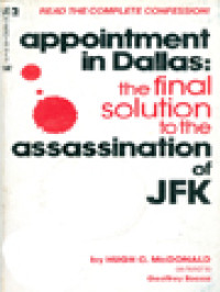 Image of Appointment In Dallas: The Final Solution To The Assassination Of JFK
