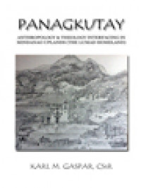 Panagkutay: Anthropology & Theology Interfacing In Mindanao Uplands (The Lumad Homeland)