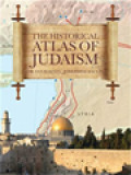 The Historical Atlas Of Judaism