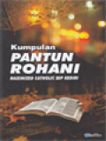 Kumpulan Pantun Rohani Maximized Catholic SEP Kediri / Agustinus Indradi (Editor)