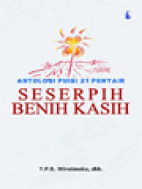 Image of Antologi Puisi 21 Penyair: Seserpih Benih Kasih