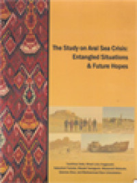 Image of The Study On Aral Sea Crisis: Entangled Situations & Future Hopes / Wresti Listu Anggayasti (Editor)