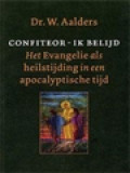 Confiteor, Ik Belijd: Het Evangelie Als Heilstijding In Een Apocalyptische Tijd