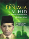 Sang Penjaga Tauhid: Studi Protes Terhadap Tirani Kekuasaan 1982-1985