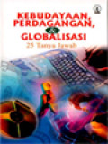 Kebudayaan, Perdagangan, & Globalisasi: 25 Tanya Jawab