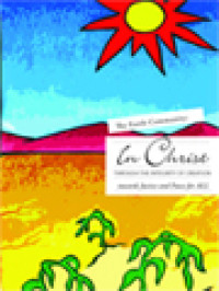 Image of The Earth Community: In Christ Through The Integrity Of Creation Towards Justice And Peace For All