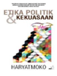 Image of Etika Politik Dan Kekuasaan