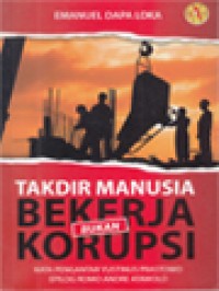 Image of Takdir Manusia Bekerja Bukan Korupsi