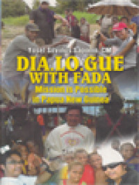 Dia.Lo.Gue With Fada: Mission Is Possible In Papua New Guinea