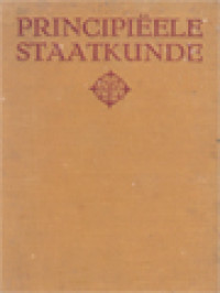 Principiëele Staatkunde I: Katholicisme, Socialisme, Liberalisme; Principiëele Staatkunde II: Facisme, Radicalisme, Communisme En De Historische Richting