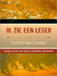 Ik Zie Een Leger: Kerk-Zijn Op Een Andere Manier