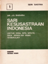 Image of Sari Kesusastraan Indonesia I: Untuk SMA, SPG, SPGTK, Dan Sekolah Yang Sederajat