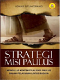 Image of Strategi Misi Paulus: Mengulas Kontekstualisasi Paulus Dalam Pelayanan Lintas Budaya