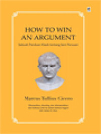 How To Win An Argument: Sebuah Panduan Klasik Tentang Seni Persuasi