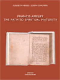 Francis Amelry: The Path To Spiritual Maturity / Elisabeth Hense, Joseph Chalmers (Editor)