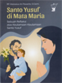 Santo Yusuf Di Mata Maria: Sebuah Refleksi Atas Keutamaan-Keutamaan Santo Yusuf