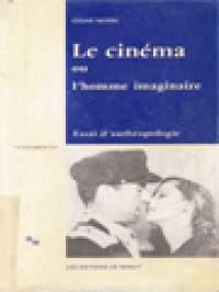 Le Cinéma Ou L'homme Imaginaire, Essai D'anthropologie Sociologique